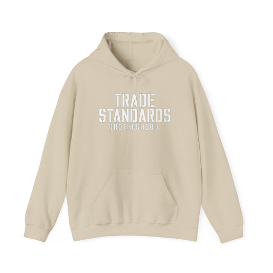 Trade Standards Brotherhood Hoodie — "Raise the Standard" Workwear Pullover